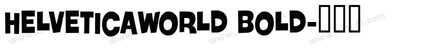 HelveticaWorld Bold字体转换
